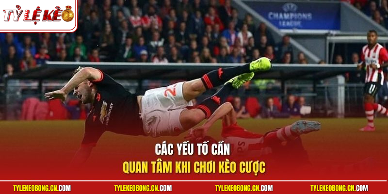 Kèo Bàn Thắng| Chiến Thuật Phân Tích Dữ Liệu Chuyên Sâu 3 Các yếu tố cần quan tâm khi chơi kèo cược