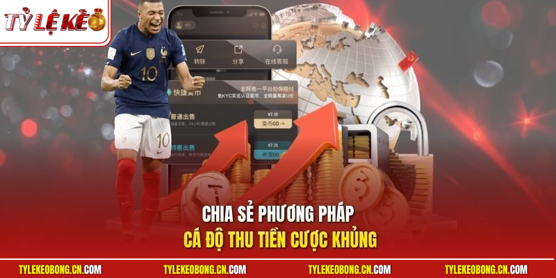 Cách Chơi Cá Độ An Toàn | Bí Quyết Né Bẫy Thu Lãi Cực Đậm 2 Chia sẻ phương pháp cá độ thu tiền cược khủng