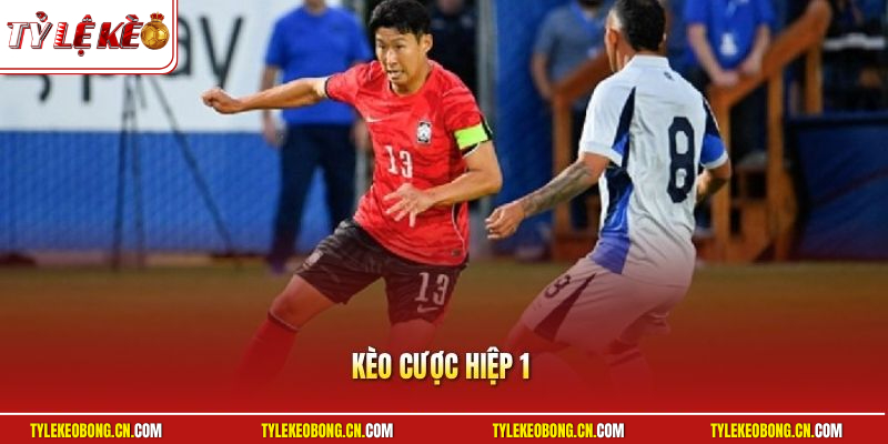 Kèo Cược Hiệp 1 | Hướng Dẫn Soi Cầu Nhanh Gọn Dễ Lời To