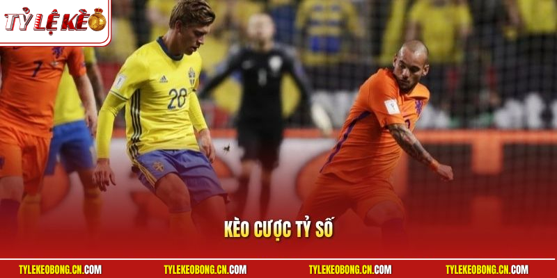 Kèo Cược Tỷ Số | Tuyệt Chiêu Nhận Định Bảng Kèo Lãi Cao