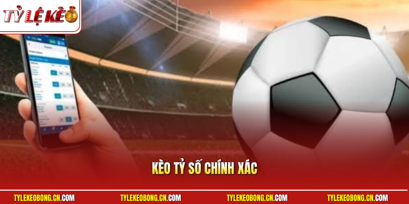 Kèo Tỷ Số Chính Xác - Đọc Kèo Khó Có Cẩm Nang Chuyên Gia