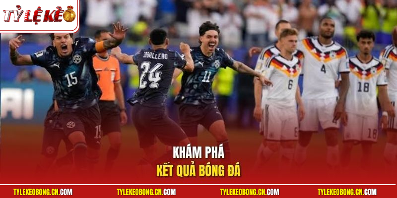Khám phá kết quả bóng đá