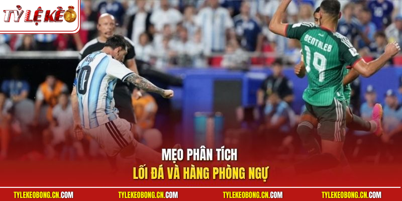 Kèo Việt Vị | Mẹo Cược Nắm Rõ Luật Chơi Thu Lợi Nhuận Cao 3 Mẹo phân tích lối đá và hàng phòng ngự
