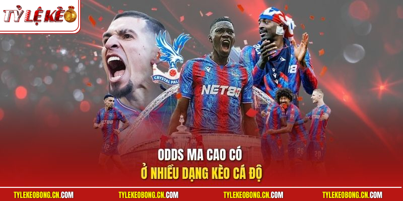Odds Ma Cao có ở nhiều dạng kèo cá độ