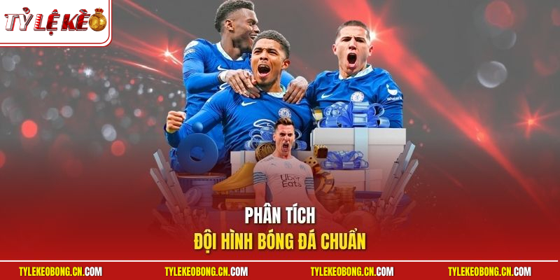 Kèo 1x2 Là Gì? Hướng Dẫn Cách Cược Bách Chiến Bách Thắng 2 Phân tích đội hình bóng đá chuẩn