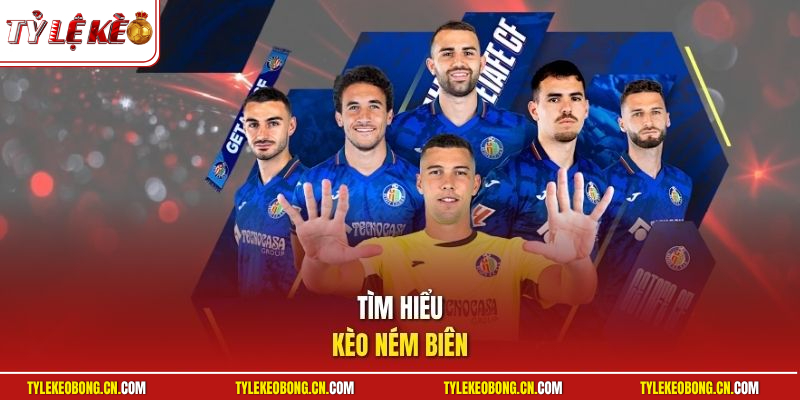 Tìm hiểu kèo ném biên